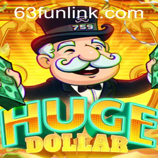 Exploring HugeDollar: A Dive into 63Fun's Innovative Gaming Experience