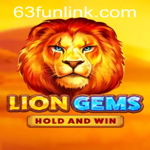 Exploring the Captivating World of LionGems and 63Fun