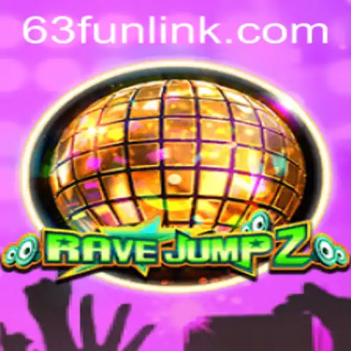 RaveJump2 and the Exciting World of 63Fun: A New Era in Gaming