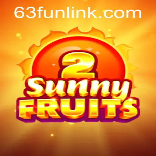 Unlock the Vibrant World of SunnyFruits2: A Thrilling Adventure with 63Fun